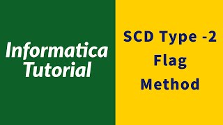 Informatica SCD type 2 Flag method  Informatica interview questions and answers [upl. by Lehctim953]