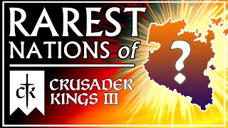 The Rarest and Most Hidden Nations in CK3 [upl. by Juster]