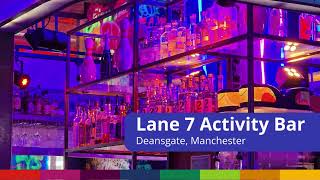 Lane7 Activity Bar Manchester [upl. by Redienhcs297]