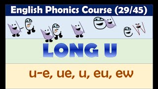 Long u  ue uconsonante u ew and eu  words  English Phonics Course  Lesson 2945 [upl. by Clemence]