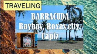 BARRACUDA BAYBAY ROXAS CITY CAPIZ  SupremaLou [upl. by Stanislaw255]