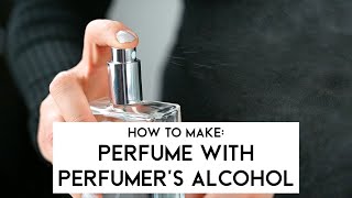 How to make Perfume with perfumers alcohol at home [upl. by Derayne]