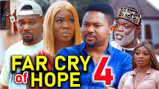 FAR CRY OF HOPE SEASON 4  New Movie Mike Godson  Calista Okoronkwo  2025 Latest Nollywood Movie [upl. by Yzzo]