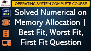 L391 Solved Numerical on Memory Allocation  Best Fit Worst Fit First Fit Question [upl. by Ritz]