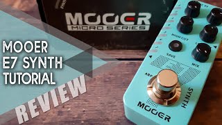 MOOER E7 Synth  All Sounds  VIDEO REVIEW NO TALK [upl. by Devlen]