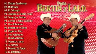 Dueto Bertin y Lalo  Corridos y Rancheras  15 Corridos Puros [upl. by Alan]