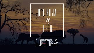 Que Ruja el leon  Letra [upl. by Atekal]