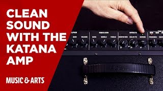 How to get a Clean Sound with the Katana Amp [upl. by Mcmath478]