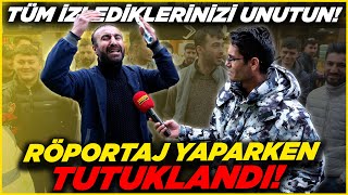 RÖPORTAJ YAPARKEN TUTUKLANDI Bildiğiniz Tüm Röportajları Unutun  Şirinevler Sokak Röportajları [upl. by Enalb972]