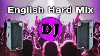 English Dj  Super Hard Mix  Dj English Song 2023  Dj Gan  PicNic Best Remix [upl. by Ernesta296]