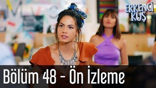 Erkenci Kuş 48 Bölüm  Ön İzleme [upl. by Bolanger676]