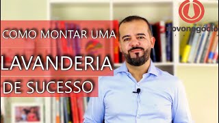 Como Montar Uma Lavanderia Investimento Estrutura e Localização [upl. by Amikat687]