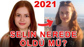 Selena Dizisi Oyuncuları Eski ve Yeni Halleri  Selin Öldü Mü  2021 [upl. by Corson]