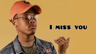 Nasty  C  I miss youlyrics [upl. by Alpert]