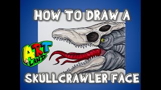 How to Draw a SKULLCRAWLER FACE [upl. by Aisan]