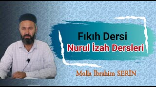 Namazın şartları ve Rukünları ile alakalı bazı meseleler Fıkıh Dersi 49  Molla İbrahim SERİN [upl. by Fanchon281]