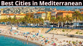 12 Best Cities to Live on the Mediterranean [upl. by Atalee]