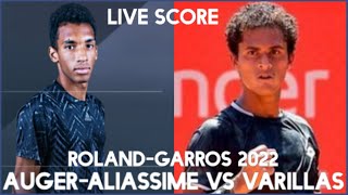 AugerAliassime vs Varillas  RolandGarros 2022 Live Score  The French Open 2022 [upl. by Nagy41]