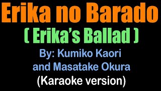 DAIMOS ERIKA NO BARADO Erikas Ballad karaoke version [upl. by Nylauqcaj583]