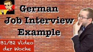 Intermediate German 6 Job Interview [upl. by Aerdnna86]