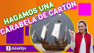 Hagamos una Carabela de cartón  DidakTips [upl. by Voss]