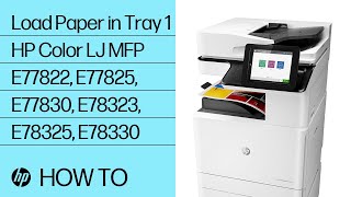 Load Paper in Tray 1 on HP Color LJ Managed MFP E77822 E77825 E77830 E78323 E78325 E78330  HP [upl. by Nylicaj]