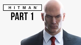 Hitman 2016 Gameplay Walkthrough Part 1  PROLOGUE amp TRAINING Full Game [upl. by Nospmoht]