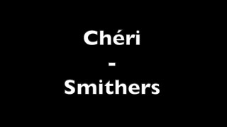 Smithers  Chéri Lyric Video [upl. by Omsoc828]