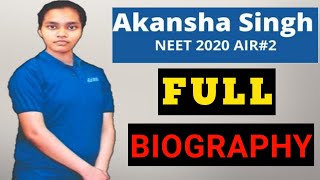 NEET 2020 Topper Akansha Singh Full Biography AIR2 [upl. by Gerius]