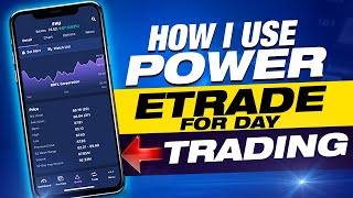 How I Use Power ETRADE DAY TRADING✅  Day Trading Options For Beginners [upl. by Oedama]