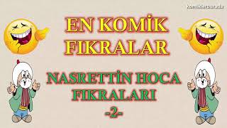 En Komik Fıkralar  Nasrettin Hoca Fıkraları  2 [upl. by Attenauq]