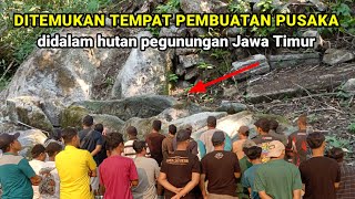 DITEMUKAN TEMPAT PEMBUATAN PUSAKA DI DALAM HUTAN PEGUNUNGAN JAWA TIMUR [upl. by Elden]