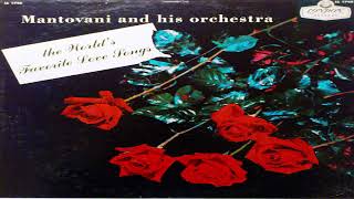 Mantovani And His Orchestra – The Worlds Favorite Love Songs GMB [upl. by Cecil]