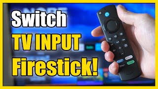 How to Switch TV Inputs or Sources on Firestick 4k Max with Remote Easy Method [upl. by Llehsram]