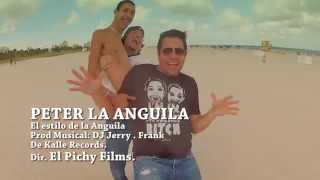 quotEl Estilo De Peter La Anguilaquot CREADO POR quotEl Pichy Filmsquot ORIGINAL HD 720p [upl. by Teddie]