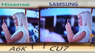 HISENSE A6K vs SAMSUNG CU7100 [upl. by Purvis763]