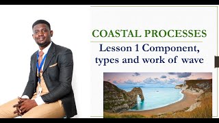 IGCSE coastal processes lesson 1 components types and coastal processes [upl. by Seagraves420]