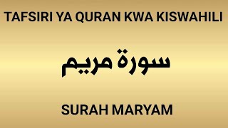 19 SURAH MARYAM Tafsiri ya Quran kwa Kiswahili Kwa Sauti Audio [upl. by Arihsaj]