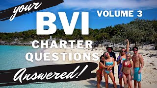 BVI  your CHARTER QUESTIONS ANSWERED  VOLUME 3 [upl. by Hobbs628]