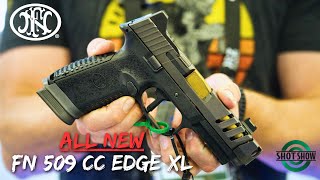 ALL NEW FN 509 CC Edge XL  SHOT Show 2024 [upl. by Ecinej114]