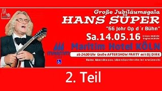 Hans Süper  66 Jahre Bühne Gala  Teil 2 [upl. by Oiuqise]