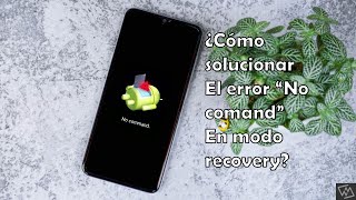 Como solucionar el error en el modo recovery No command 2023 [upl. by Elocaj57]