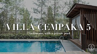 CEMPAKA 5 VILLA  7 BEDROOMS WITH A PRIVATE SWIMMING POOL MEMANDANG KE HUTAN RINDANG DAN SEJUK [upl. by Lloyd]