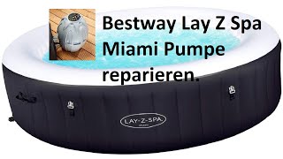 Bestway LAYZSPA Miami Pumpe undicht  Einfach selber reparieren [upl. by Agathy]