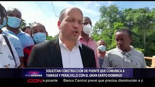 Solicitan construcción de puente que comunica a Yamasá y Peralvillo con el Gran Santo Domingo [upl. by Jac]