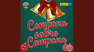 Campana Sobre Campana [upl. by Drew]