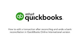 QuickBooks Tutorial How to edit transactions after reconciling amp undo bank reconciliations [upl. by Airehs18]