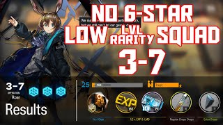 【明日方舟Arknights】37  Low LvlRarity Squad  Arknights Strategy [upl. by Cheyne]