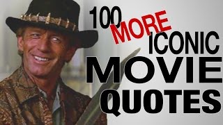 100 MORE Most Iconic Movie Quotes of All Time [upl. by Zetroc]