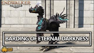 FFXIV Endwalker  Barding of Eternal Darkness [upl. by O'Carroll571]